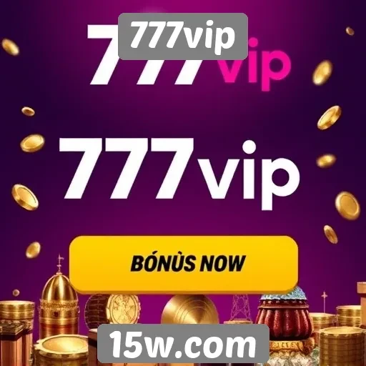 777vip oferece bônus atraentes para novos jogadores